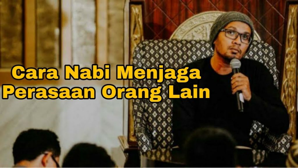 Cara Rasulullah Menjaga Perasaan Orang Lain
